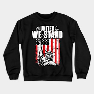 United We Stand Crewneck Sweatshirt